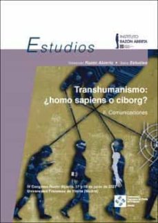 transhumanismo: ¿homo sapiens o ciborg? vol. 2. comunicaciones (ebook)-9788419488275