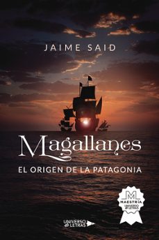 magallanes. el origen de la patagonia-jaime said-9788419775306