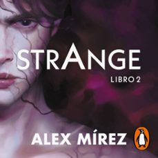 strange. libro 2 (audiolibro)-alex mirez-9788419848406