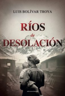 rios de desolación-luis bolivar troya-9788419890306