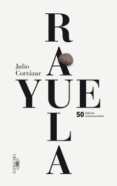 rayuela (edicion conmemorativa 50 aniversario)-julio cortazar-9788420414706
