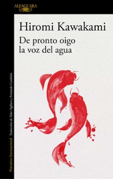 de pronto oigo la voz del agua-hiromi kawakami-9788420423906