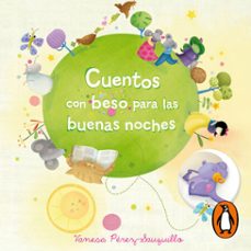 cuentos con beso para las buenas noches (cuentos con beso) (audiolibro)-vanesa perez sauquillo-9788420434506