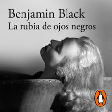 la rubia de ojos negros (audiolibro)-benjamin black-9788420438306