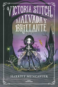 victoria stitch 1,  malvada y brillante-harriet muncaster-9788420452906