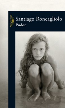 pudor-santiago roncagliolo-9788420467306