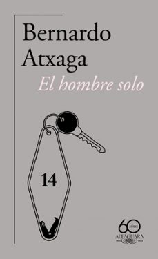 el hombre solo (60.º aniversario de alfaguara)-9788420478906
