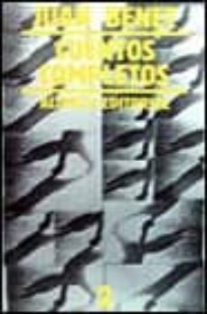 cuentos completos (t.2) (3ª ed.)-juan benet-9788420616506