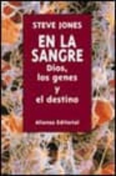en la sangre: dios, los genes y el destino-9788420642406