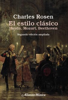 el estilo clasico: haydn, mozart, beethoven (2ª ed. ampl.)-9788420697406