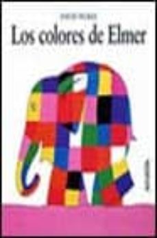elmer y los colores-david mckee-9788420781006