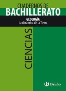 cuaderno ciencias bachillerato geologia. la dinamica de la tierra-9788421660706