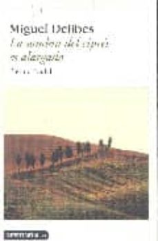 la sombra del cipres es alargada-miguel delibes-9788423335206