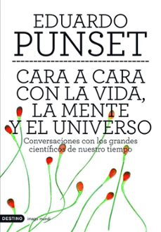 cara a cara con la vida, la mente y el universo (ebook)-eduardo punset-9788423343706