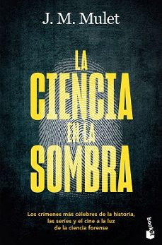 la ciencia en la sombra-j.m. mulet-9788423364206