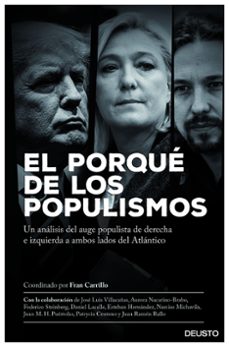 el porque de los populismos: un analisis del auge antisistema de derecha e izquierda a ambos lados del atlantico-9788423427406