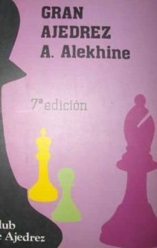 gran ajedrez-alexander alekhine-9788424503406