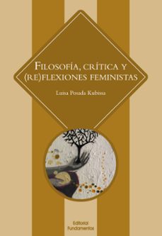 filosofía, crítica y (re)flexiones feministas  e-book (ebook)-luisa posada kubissa-9788424513306