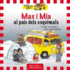 yellow van 7. max i mia al pais dels esquimals-vita dickinson-9788424659806