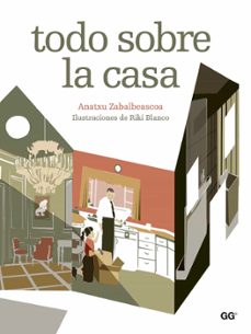 todo sobre la casa (ebook)-anatxu zabalbeascoa-9788425225406