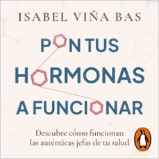 pon tus hormonas a funcionar (audiolibro)-isabel viña-9788425367106