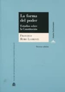 las formas del poder: estudios sobre la constitucion-9788425915406