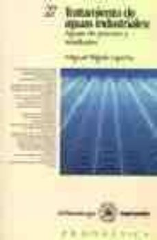 tratamiento de aguas industriales:aguas de proceso y residuales-miguel rigola lapeña-9788426707406