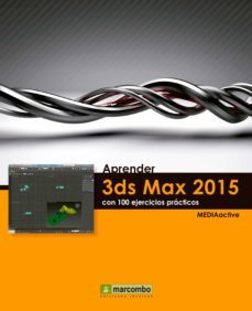 aprender 3ds max 2015 con 100 ejercicios practicos (ebook)-9788426728906