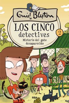 los cinco detectives 2: misterio del gato desaparecido-enid blyton-9788427207806