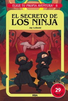 elige tu propia aventura - el secreto de los ninja (ebook)-jay leibold-9788427224506