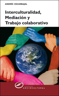 interculturalidad, mediacion y trabajo colaborativo-9788427717206