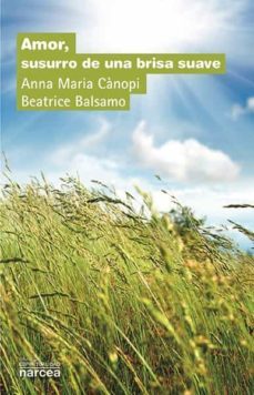 amor, susurro de una brisa suave (ebook)-anna maria canopi-beatrice balsamo-9788427723306