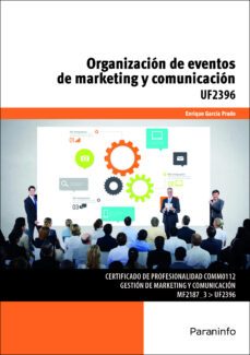 uf2396 organizacion y eventos de marketing y comunicacion-enrique garcia prado-9788428339506