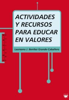 actividades y recursos para educar en valores-9788428821506