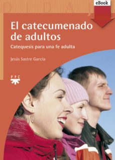el catecumenado de adultos (ebook)-jesus sastre-9788428826006