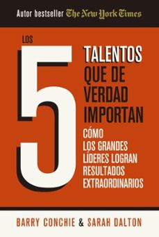 los 5 talentos que de verdad importan (ebook)-barry conchie-sarah dalton-9788429100006