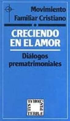 creciendo en el amor dialogos prematrimomiales-9788429311006