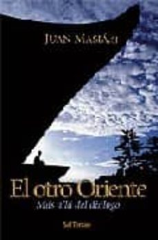 el otro oriente: mas alla del dialogo-9788429316506