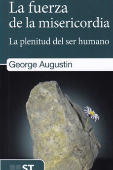 la fuerza de la misericordia-augustin george-9788429326406