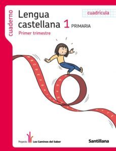cuaderno lengua 1º ep 1º trim. (los caminos del saber) cuadricula-9788429468106