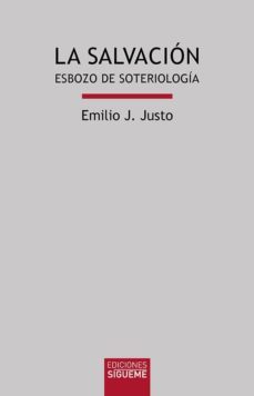la salvacion-emilio j. justo-9788430119806