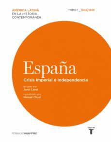 españa. crisis imperial e independencia (1808-1830) (ebook)-9788430616206