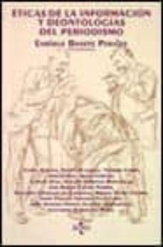 eticas de la informacion y deontologias del periodismo-9788430926206