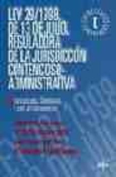ley 29/1998, de 13 de julio, reguladora de la jurisdiccion conten cioso-administrativa-9788430941506