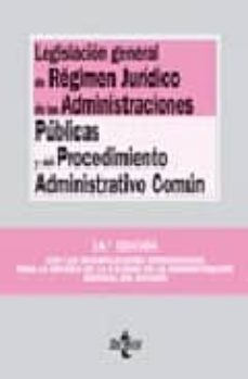 legislacion general de regimen juridico de las administraciones p ublicas y del procedimiento administrativo comun (14º ed.)-9788430944606