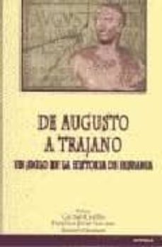 de augusto a trajano: un siglo en la historia de hispania-carmen castillo-francisco javier navarro-9788431318406