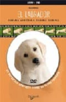 el labrador libro (incluye dvd)-valeria rossi-9788431539306