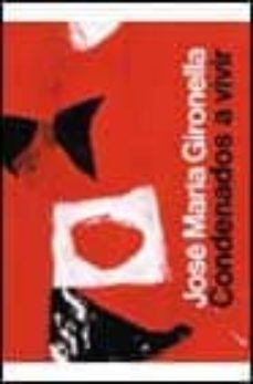 condenados a vivir-jose maria gironella-9788432054006