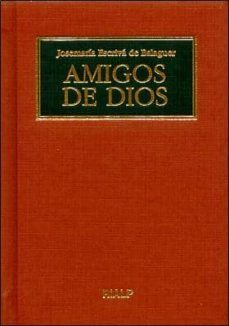 amigos de dios-jose maria escriva de balaguer-9788432135606