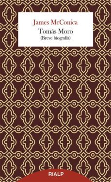 tomas moro (breve biografia)-james mcconica-9788432146206